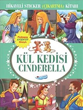 Hikayeli Sticker (Çıkartma) Kitabı - Kül Kedisi Cinderella