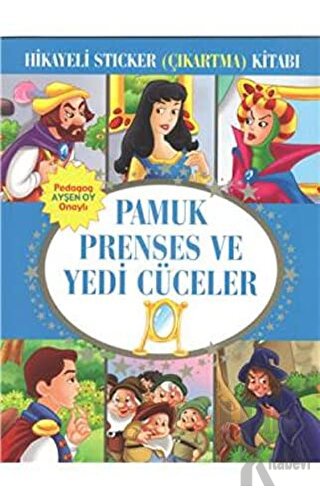 Hikayeli Sticker (Çıkartma) Kitabı - Pamuk Prenses ve Yedi Cüceler