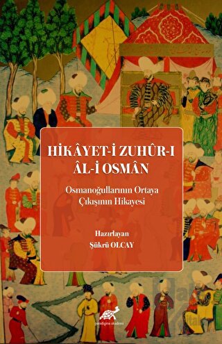 Hikayet-i Zuhur-ı Al-i Osman (Osmanoğullarının Ortaya Çıkışının Hikaye