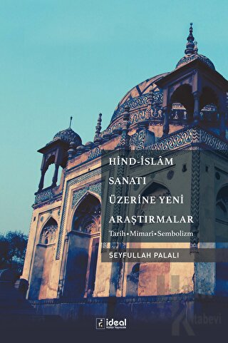 Hind-islam Sanatı Üzerine Yeni Araştırmalar