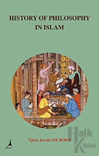 History Of Philosophy in Islam - Halkkitabevi