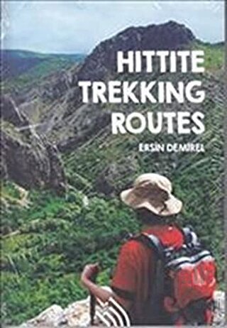 Hittite Trekking Routes - Halkkitabevi