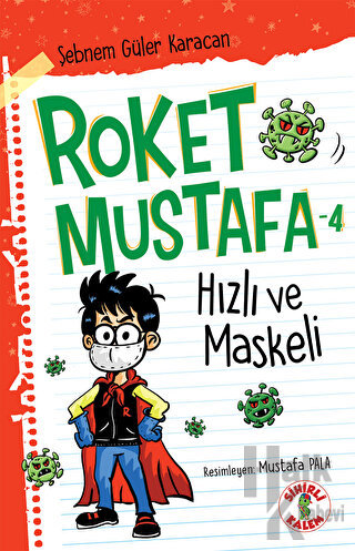 Hızlı ve Maskeli - Roket Mustafa 4 - Halkkitabevi