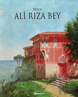 Hoca Ali Rıza Bey (Ciltli) - Halkkitabevi