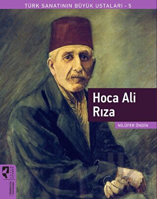 Hoca Ali Rıza - Türk Sanatının Büyük Ustaları 5