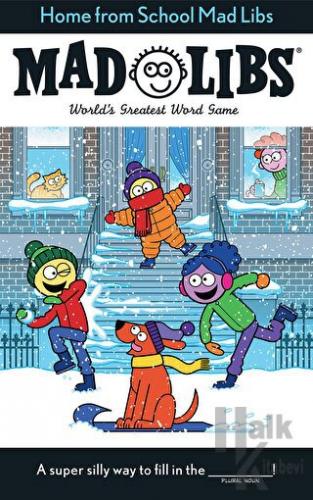 Home from School Mad Libs : World's Greatest Word Game - Halkkitabevi