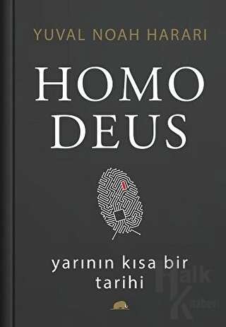 Homo Deus: Yarının Kısa Bir Tarihi - Poyzan Nur Taneli -Halkkitabevi