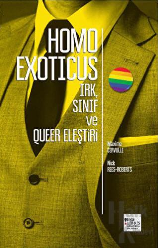 Homo Exoticus : Irk, Sınıf ve Queer Eleştiri - Halkkitabevi