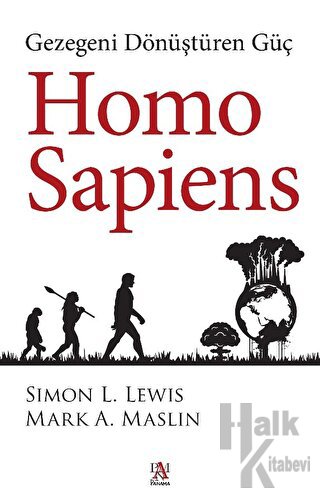 Homo Sapiens: Gezegeni Dönüştüren Güç - Halkkitabevi