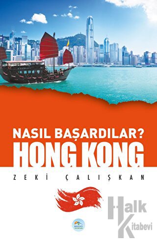 Hong Kong - Nasıl Başardılar? - Halkkitabevi