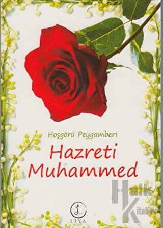 Hoşgörü Peygamberi Hazreti Muhammed