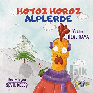 Hotoz Horoz Alplerde - Halkkitabevi