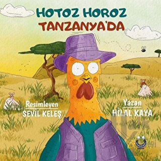 Hotoz Horoz Tanzanya’da - Halkkitabevi