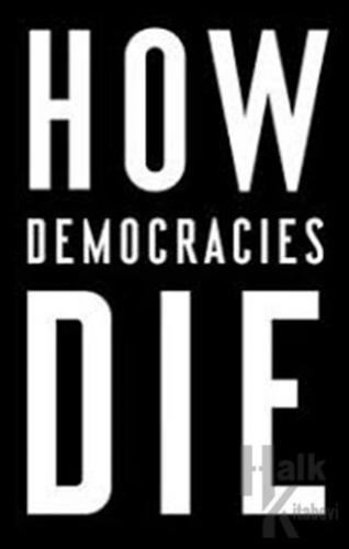 How Democracies Die - Halkkitabevi