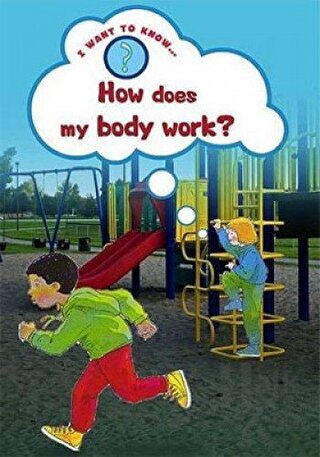 How Does My Body Work? - Halkkitabevi