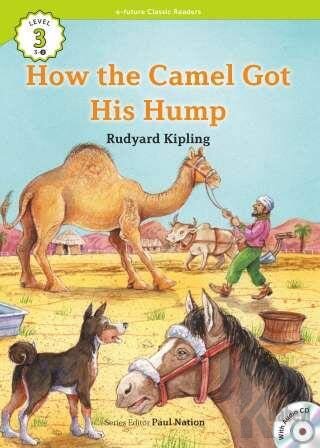 How the Camel Got His Hump +CD (eCR Level 3) - Halkkitabevi
