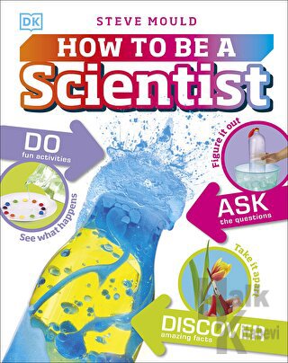 How to Be a Scientist (Ciltli) - Halkkitabevi