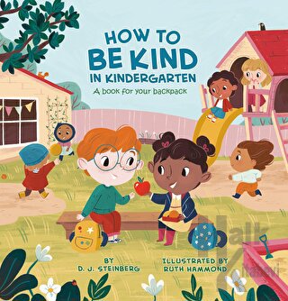How to Be Kind in Kindergarten : A Book for Your Backpack - Halkkitabe