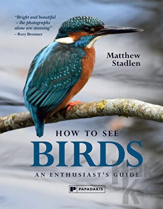 How To See Birds - Halkkitabevi
