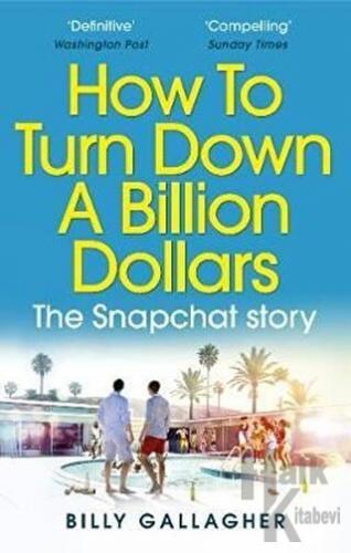 How To Turn Down a Billion Dollars - Halkkitabevi