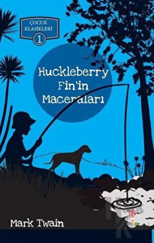 Huckleberry Fin'in Maceraları - Halkkitabevi