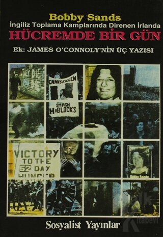 Hücremde Bir Gün İngiliz Toplama Kamplarında Direnen İrlanda Ek: James O’Connoly’nin Üç Yazısı