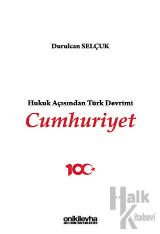 Hukuk Açısından Türk Devrimi: Cumhuriyet