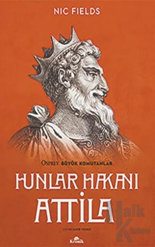 Hunlar Hakanı Attila - Halkkitabevi