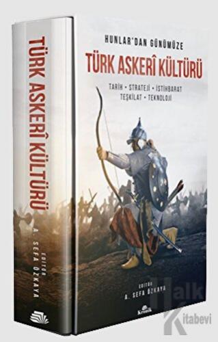 Hunlar'dan Günümüze Türk Askeri Kültürü - Halkkitabevi