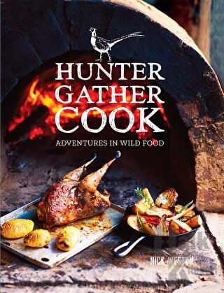 Hunter Gather Cook: Adventures in Wild Food - Halkkitabevi