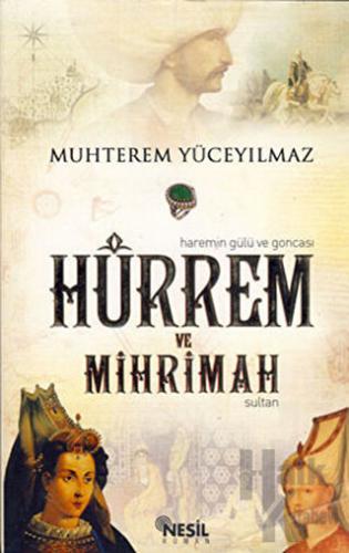 Hürrem ve Mihrimah Sultan - Halkkitabevi