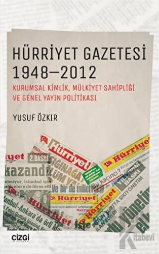 Hürriyet Gazetesi 1948 - 2012