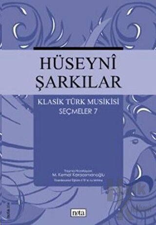 Hüseyni Şarkılar Klasik Türk Musikisi Seçmeler: 7 - Halkkitabevi
