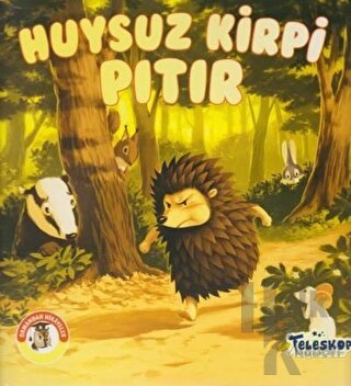 Huysuz Kirpi Pıtır - Ormandan Hikayeler