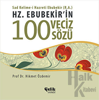 Hz. Ebubekir'in 100 Veciz Sözü - Halkkitabevi