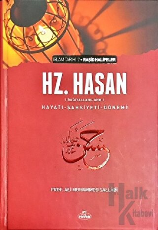 Hz. Hasan (r.a) Hayatı - Şahsiyeti - Dönemi (Ciltli)