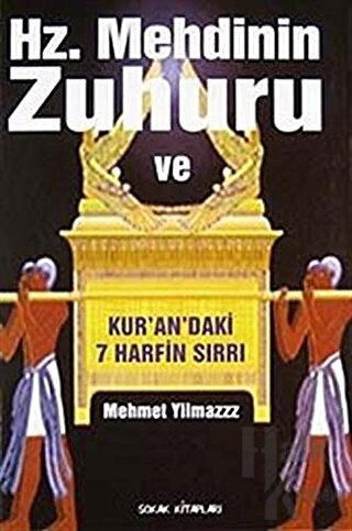 Hz. Mehdinin Zuhuru ve Kur’an’daki 7 Harfin Sırrı
