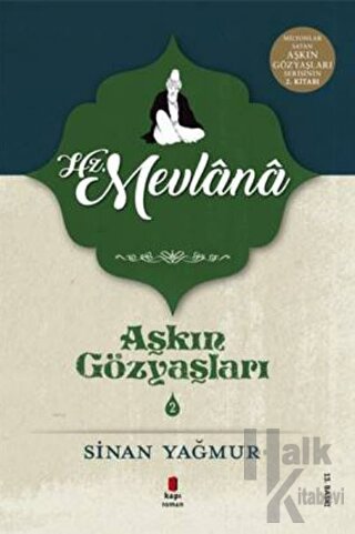 Hz. Mevlana - Aşkın Gözyaşları 2