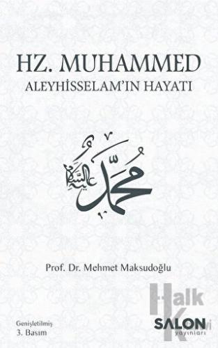 Hz. Muhammed Aleyhisselam’ın Hayatı - Halkkitabevi