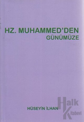 Hz. Muhammed’den Günümüze - Halkkitabevi