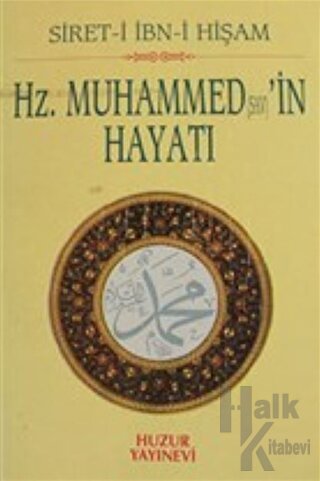 Hz. Muhammed (s.a.v)'in Hayatı