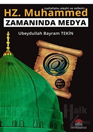 Hz. Muhammed (s.a.v) Zamanında Medya