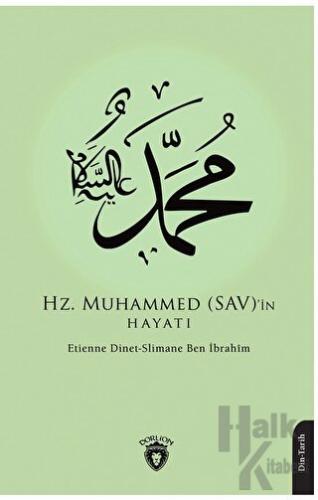 Hz. Muhammed (SAV)’in Hayatı
