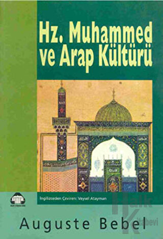 Hz. Muhammed ve Arap Kültürü - Halkkitabevi