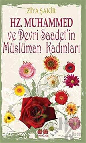 Hz. Muhammed ve Devri Saadet'in Müslüman Kadınları - Halkkitabevi