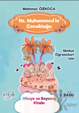 Hz. Muhammed'in Çocukluğu - Halkkitabevi