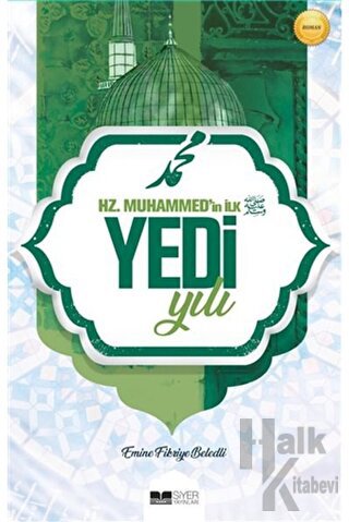 Hz. Muhammed'in İlk Yedi Yılı
