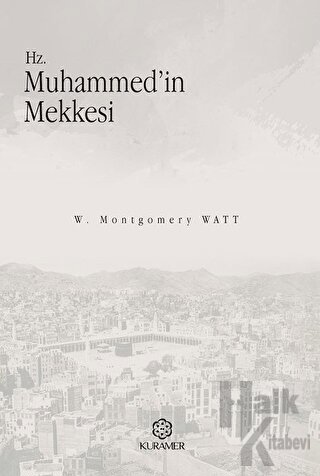 Hz. Muhammed'in Mekkesi