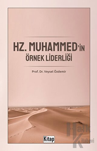 Hz. Muhammed'in Örnek Liderliği - Halkkitabevi