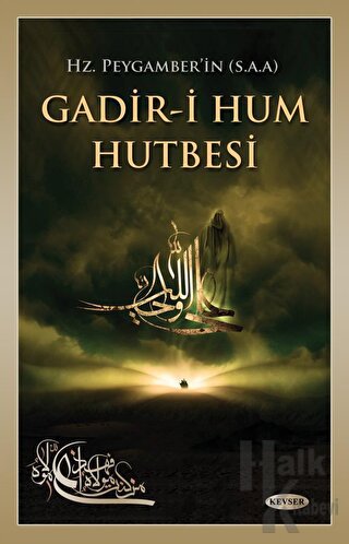 Hz. Peygamber'in (s.a.a) Gadir-i Hum Hutbesi - Halkkitabevi